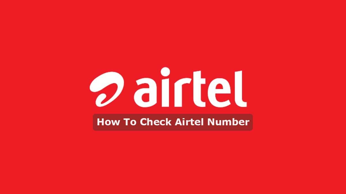 How To Check Your Airtel Number